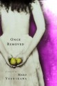 Once Removed - Mako Yoshikawa