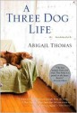 A Three Dog Life - Abigail Thomas