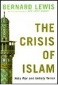 The Crisis of Islam: Holy War and Unholy Terror - Bernard Lewis