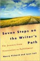 Seven Steps on the Writer's Path: The Journey from Frustration to Fulfillment - Nancy Pickard, Lynn Lott