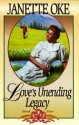 Love's Unending Legacy - Janette Oke