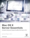 Apple Training Series: Mac OS X Server Essentials - Schoun Regan