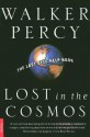 Lost in the Cosmos: The Last Self-Help Book - Walker Percy