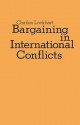 Bargaining International Conflicts - Charles Lockhart