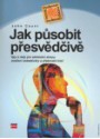 Jak působit přesvědčivě - John Caunt