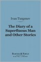 The Diary of a Superfluous Man and Other Stories - Ivan Turgenev, Isabel Florence Hapgood