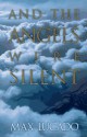 And the Angels Were Silent - Max Lucado