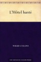 L'Hôtel hanté (French Edition) - Wilkie Collins