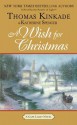 A Wish for Christmas - Thomas Kinkade, Katherine Spencer