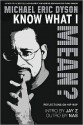 Know What I Mean? - Michael Eric Dyson, Eric Dyson Michael