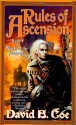 Rules of Ascension: Book One of Winds of the Forelands - David B. Coe