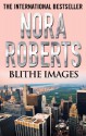 Blithe Images - Nora Roberts