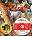 What Is a Vertebrate? (Hardcover + CD) - Bobbie Kalman