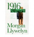 1916 - Morgan Llywelyn