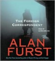 The Foreign Correspondent - Alan Furst