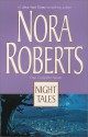 Night Tales (Night Tales #1-4) - Nora Roberts