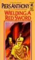 Wielding a Red Sword - Piers Anthony