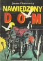 Nawiedzony dom (Janeczka i Pawełek #1) - Joanna Chmielewska