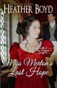 Miss Merton's Last Hope - Heather Boyd