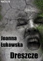 Dreszcze - Joanna Łukowska