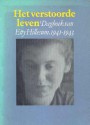 Het Verstoorde Leven: Dagboek Van Etty Hillesum, 1941 1943 - Etty Hillesum