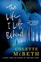 The Life I Left Behind - Colette McBeth