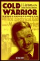 Cold Warrior: C.S. Jackson and the United Electrical Workers - Doug Smith