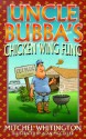 Uncle Bubba's Chicken Wing Fling - Mitchel Whitington