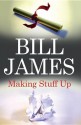 Making Stuff Up - Bill James