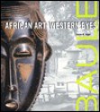 Baule: African Art, Western Eyes - Susan Mullin Vogel