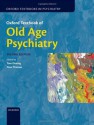 Oxford Textbook of Old Age Psychiatry with Access Code - Tom Dening, Alan Thomas