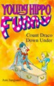 Count Draco Down Under (Young Hippo Funny S.) - Ann Jungman