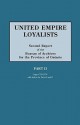 United Empire Loyalists. Enquiry Into the Losses and Services in Consequence of Their Loyalty. Evidence in the Canadian Claims. Second Report of the B - Alexander Campbell Fraser