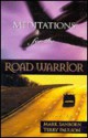 Meditations for the Road Warrior - Mark Sanborn