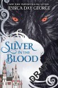 Silver in the Blood - Jessica Day George