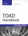 TOAD Handbook (2nd Edition) (Developer's Library) - Bert Scalzo, Dan Hotka