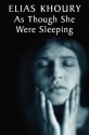 As Though She Were Sleeping - Elias Khoury, Humphrey Davies