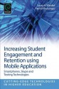 Increasing Student Engagement and Retention Using Mobile Applications: Smartphones, Skype and Texting Technologies - Laura A. Wankel, Patrick Blessinger