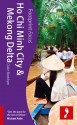 Footprint Focus Ho Chi Minh City & Mekong Delta - Claire Boobbyer