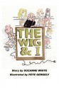 The Wig and I - Suzanne White, Pete Gergely