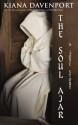 THE SOUL AJAR, A Love Story - Kiana Davenport