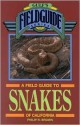 A Field Guide to Snakes of California - Philip Brown