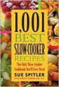 1,001 Best Slow-Cooker Recipes - Spitler Sue, Linda R. Yoakam