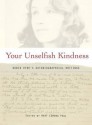 Your Unselfish Kindness: Robin Hyde's Autobiographical Writings - Edmond-Paul, Robin Hyde