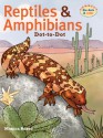 Reptiles & Amphibians Dot-to-Dot - Monica Russo