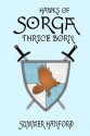 Hawks of Sorga: Thrice Born (Volume 2) - Summer Hanford