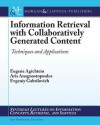 Information Retrieval with Collaboratively Generated Content: Techniques and Applications - Eugene Agichtein, Aris Anagnostopoulos