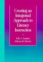 Creating an Integrated Approach to Literacy Instruction - Taffy E. Raphael