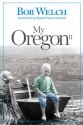 My Oregon II - Bob Welch