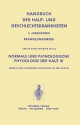 Normale und Pathologische Physiologie der Haut III / Normal and Pathologic Physiology of the Skin III (Handbuch der Haut- und Geschlechtskrankheiten. Ergänzungswerk) - W.G. Forssmann, A.J. Jong, J.W.H. Mali, David Reay, H. Schäfer, G. Stüttgen, F.A.J. Thiele, H.W. Spier, G. Stüttgen, E. Schwarz